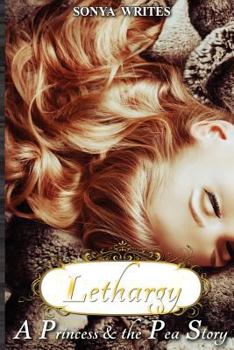Paperback Lethargy - a Princess and the Pea story (Fairy Tales Retold) Book