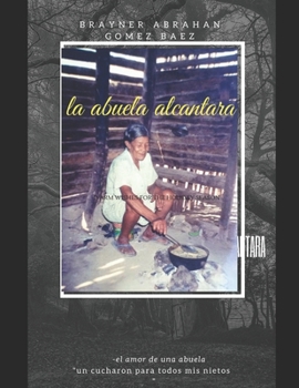 Paperback La Abuela Alcantara: un cucharon para todos [Spanish] Book