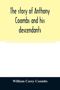 Paperback The story of Anthony Coombs and his descendants Book