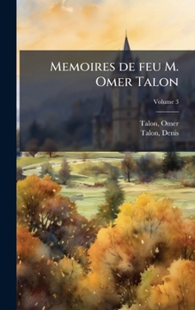 Hardcover Memoires de feu M. Omer Talon [French] Book