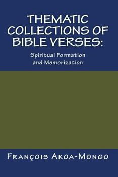 Paperback Thematic Collections of Bible Verses: : Spiritual Formation and Memorization Book