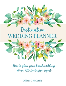 Paperback Destination Wedding Planner: How to Plan Your Beach Wedding at an All-Inclusive Resort Book