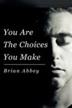 Paperback You Are The Choices You Make Book