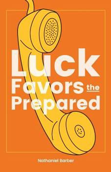 Paperback Luck Favors the Prepared Book