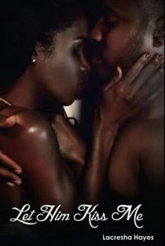 Paperback Let Him Kiss Me Book