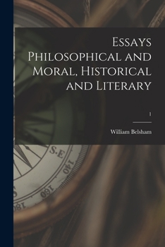 Paperback Essays Philosophical and Moral, Historical and Literary; 1 Book