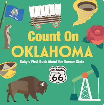 Board book Count on Oklahoma: Baby's First Book about the Sooner State Book