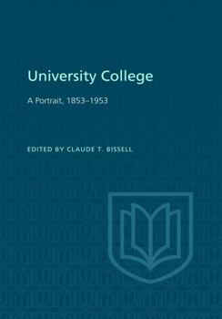 Paperback University College: A Portrait, 1853-1953 Book