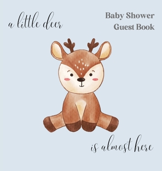 Hardcover A little deer, is nearly here baby shower guest book (hardback) Book
