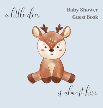 A little deer, is nearly here baby shower guest book