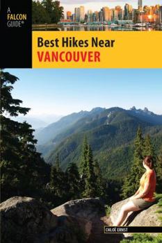Paperback Best Hikes Near Vancouver, 1st Edition Book