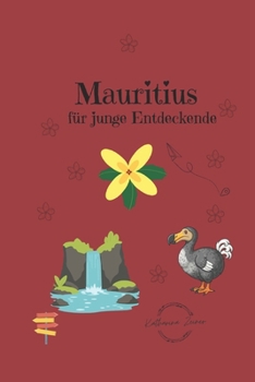 Mauritius für junge Entdeckende (German Edition)