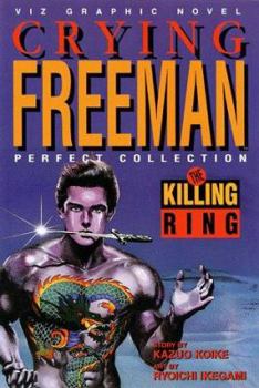 Paperback Crying Freeman: The Killing Ring Book