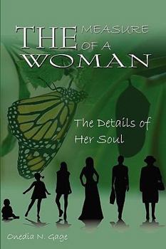 Paperback The Measure of a Woman: The Details of Her Soul Book