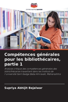 Paperback Compétences générales pour les bibliothécaires, partie 1 [French] Book