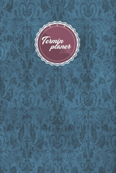 Terminplaner 2020: Jahresplaner im edlen Petrol Vintage Look |  Wochenansicht auf zwei Seiten mit Aufgaben, Notizen und To Do's (German Edition)