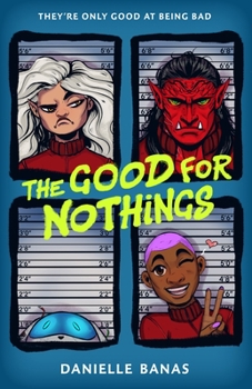 Hardcover The Good for Nothings Book