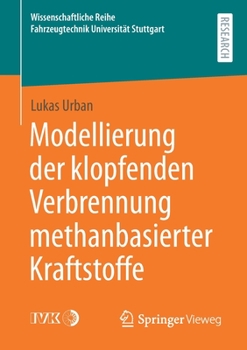 Paperback Modellierung Der Klopfenden Verbrennung Methanbasierter Kraftstoffe [German] Book