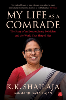 Paperback My Life as a Comrade: The Story of an Extraordinary Politician and the World That Shaped Her Book