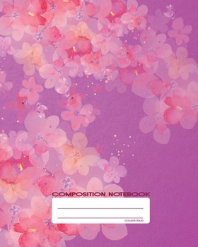 Paperback Composition Notebook: College Ruled - Japanese Pink Cherry Blossoms - Back to School Composition Book for Teachers, Students, Kids and Teens Book