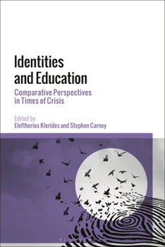 Paperback Identities and Education: Comparative Perspectives in Times of Crisis Book