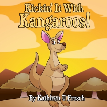 Paperback Kickin' It With Kangaroos! Book