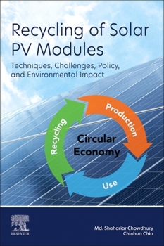 Paperback Recycling of Solar Pv Modules: Techniques, Challenges, Policy, and Environmental Impact Book