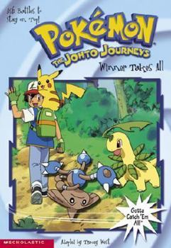 Winner Takes All - Book #28 of the Pokemon Chapter Book