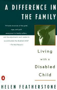 Paperback A Difference in the Family: Living with a Disabled Child Book