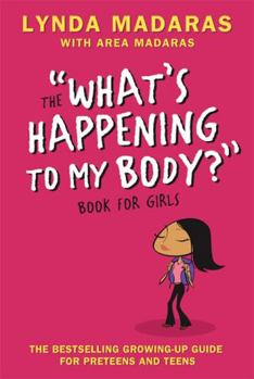 Paperback What's Happening to My Body? Book for Girls: Revised Edition Book