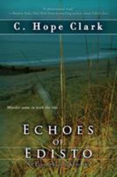 Echoes of Edisto - Book #3 of the Edisto Island Mysteries