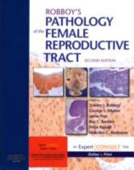 Hardcover Robboy's Pathology of the Female Reproductive Tract: Expert Consult: Online and Print Book