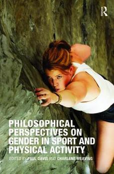 Paperback Philosophical Perspectives on Gender in Sport and Physical Activity Book