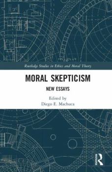 Hardcover Moral Skepticism: New Essays Book
