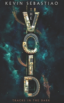 Paperback The Void: Tracks in the Dark Book