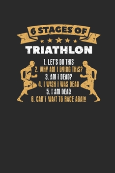 Paperback Six Stages Of Triathlon: Triathlon Notebook, Graph Paper (6" x 9" - 120 pages) Sports and Recreations Themed Notebook for Daily Journal, Diary, Book