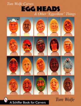 Paperback Tom Wolfe Carves Egg Heads & Other "Eggcellent" Things Book