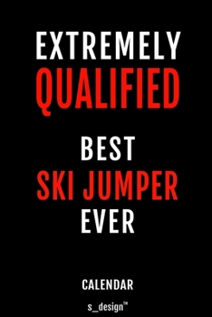 Calendar for Ski Jumpers / Ski Jumper: Everlasting Calendar / Diary / Journal (365 Days / 3 Days per Page) for notes, journal writing, event planner, quotes & personal memories