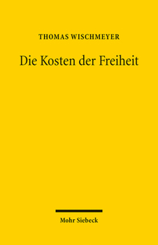 Paperback Die Kosten Der Freiheit: Grundrechtsschutz Und Haushaltsautonomie [German] Book