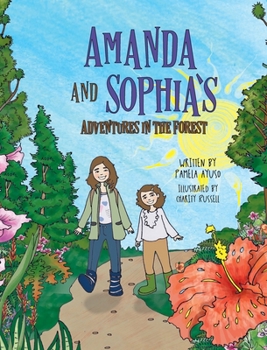 Hardcover Amanda and Sophia's Adventures in the Forest Book