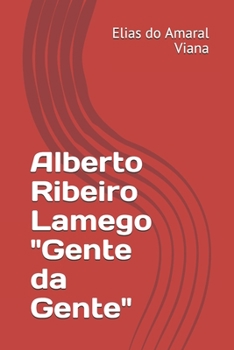 Paperback Alberto Ribeiro Lamego "Gente da Gente" [Portuguese] Book