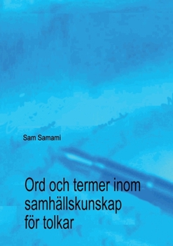 Paperback Ord och termer inom samhällskunskap för tolkar [Swedish] Book