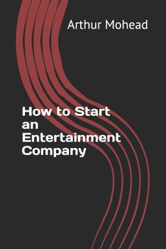 Paperback How to Start an Entertainment Company Book