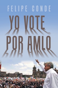 Paperback Yo Vote Por Amlo [Spanish] Book