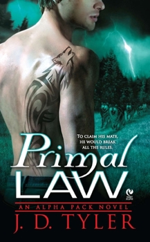 Primal Law - Book #1 of the Alpha Pack
