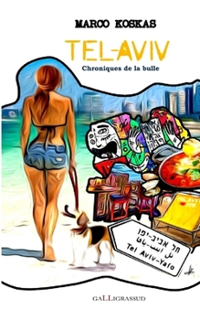 Paperback Tel-Aviv: Chroniques de la bulle [French] Book