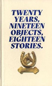 Hardcover Twenty Years, Nineteen Objects, Eighteen Stories - Kesselskramer Book