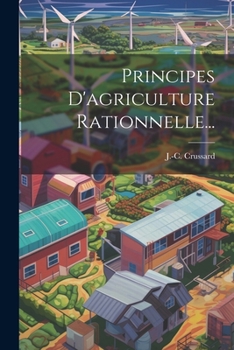 Paperback Principes D'agriculture Rationnelle... [French] Book