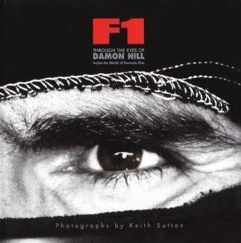 Hardcover F1 Through the Eyes of Damon Hill: Inside the World of Formula 1 Book
