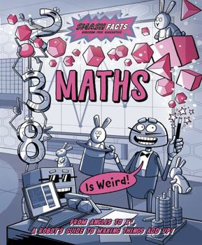 Paperback Maths is Weird (Smash Facts) Book